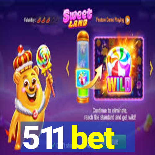 511 bet