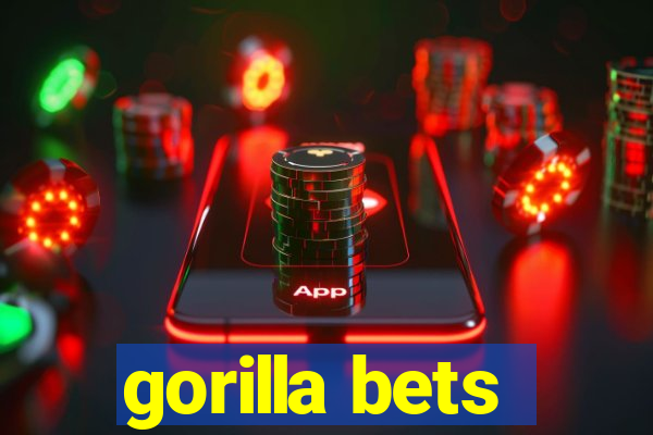 gorilla bets