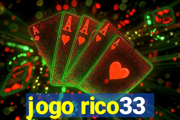 jogo rico33