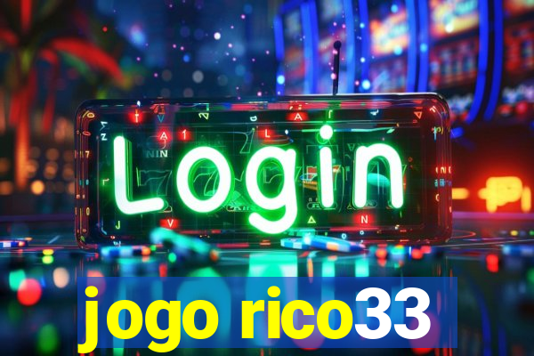 jogo rico33