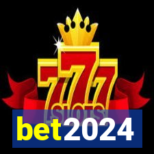 bet2024