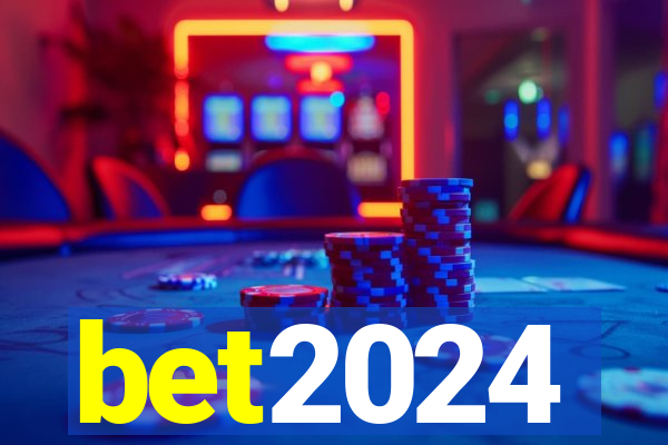 bet2024