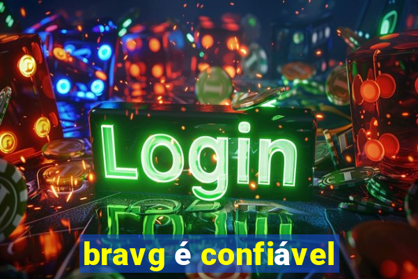 bravg é confiável