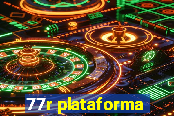 77r plataforma