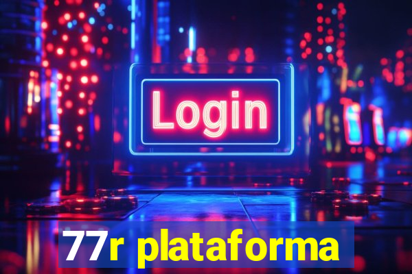 77r plataforma