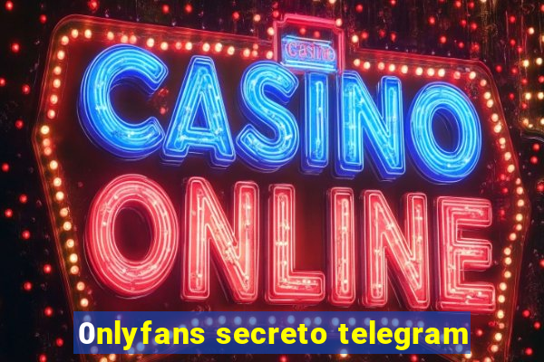 0nlyfans secreto telegram