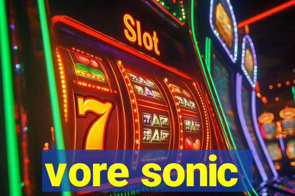 vore sonic