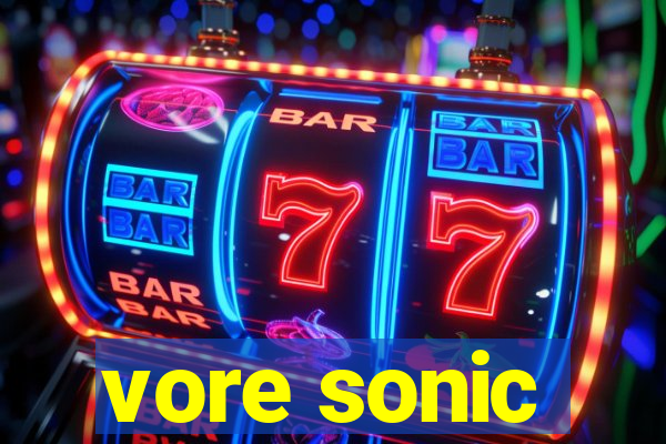 vore sonic