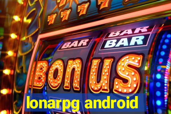 lonarpg android