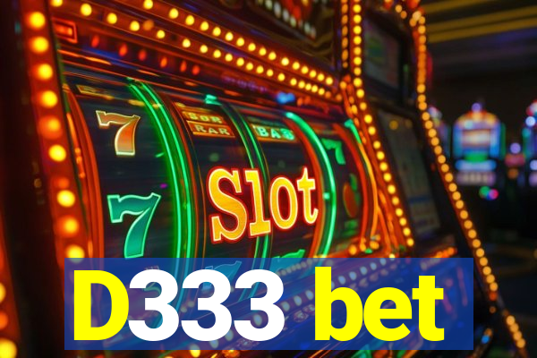 D333 bet