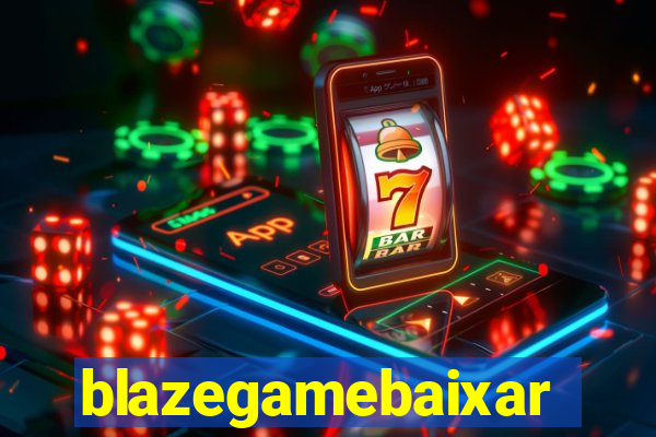 blazegamebaixar