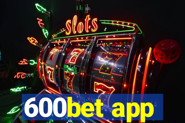 600bet app