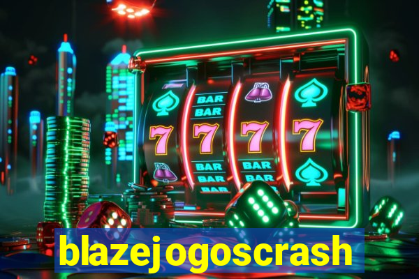 blazejogoscrash