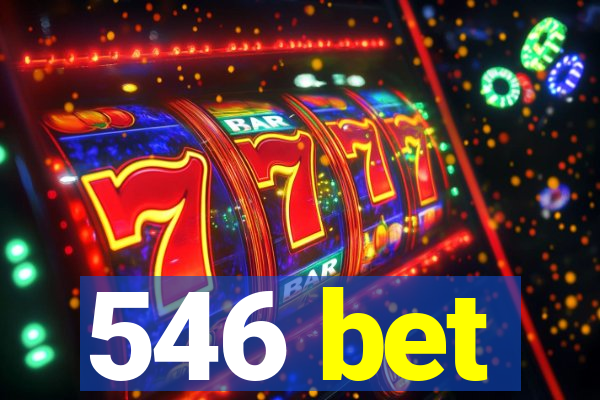 546 bet