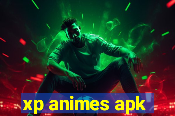 xp animes apk