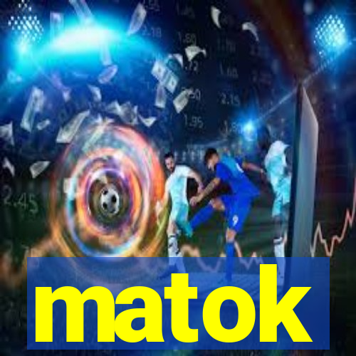 matok