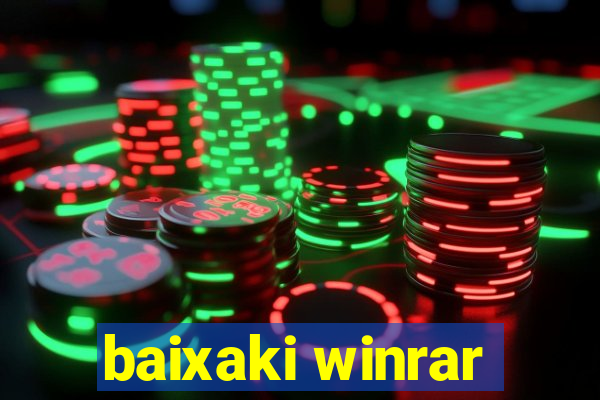 baixaki winrar