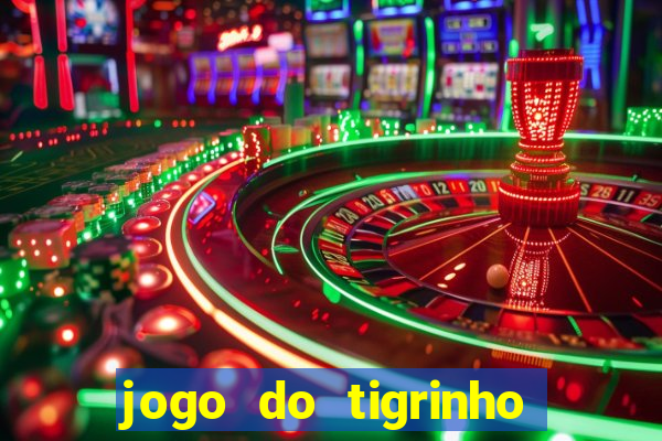 jogo do tigrinho verdade ou mentira