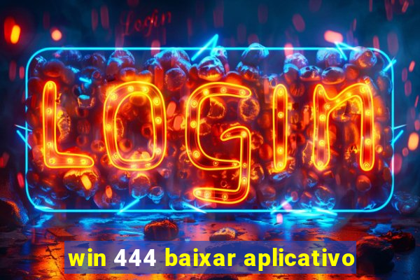 win 444 baixar aplicativo