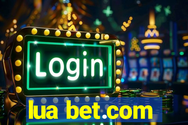 lua bet.com