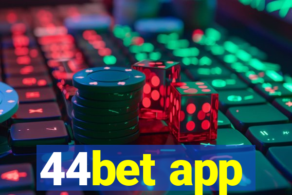 44bet app