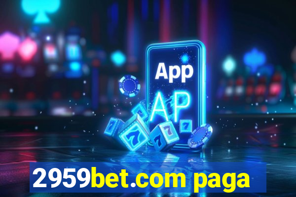 2959bet.com paga