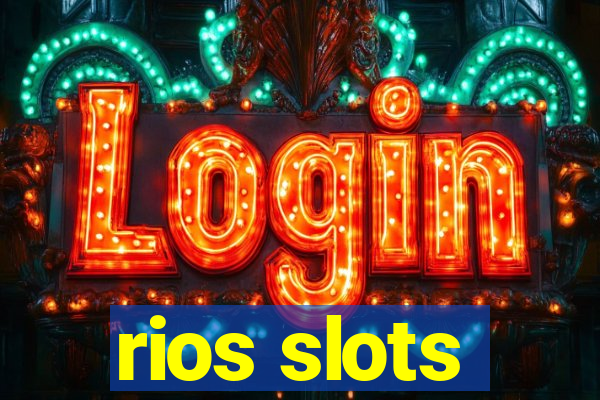 rios slots