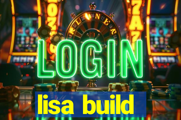 lisa build