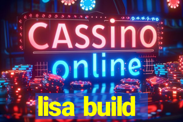 lisa build