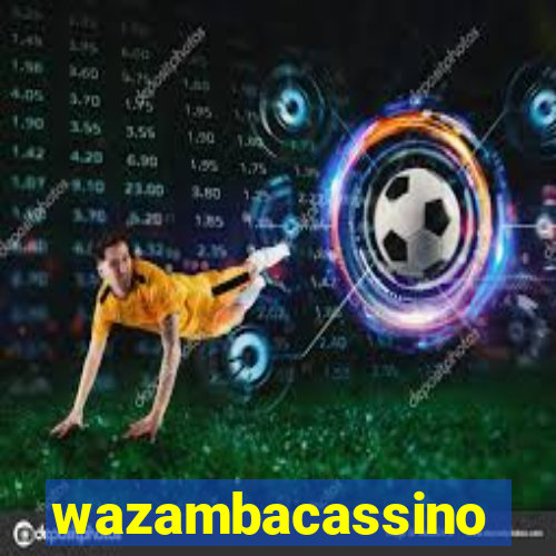 wazambacassino