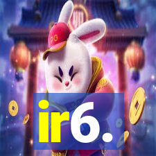 ir6.