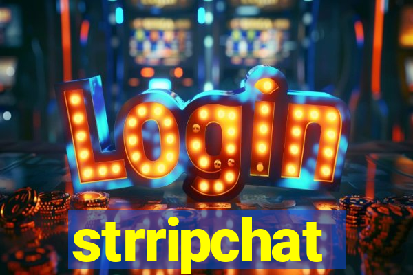 strripchat