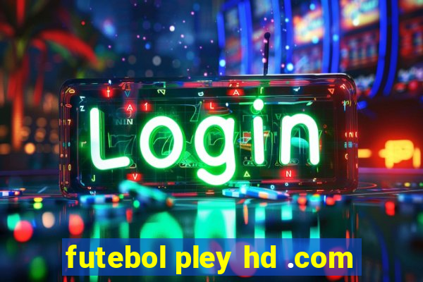 futebol pley hd .com