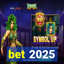 bet 2025