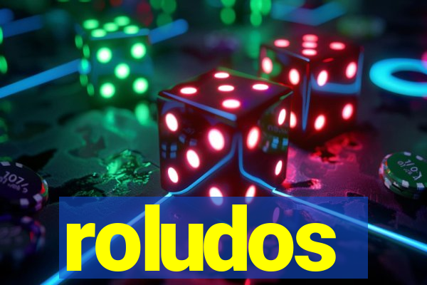 roludos