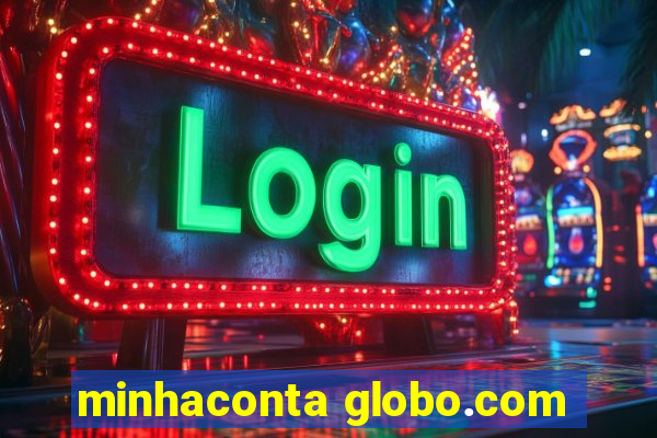 minhaconta globo.com