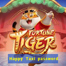 Happy Taxi password road 96 road 96 happy taxi security