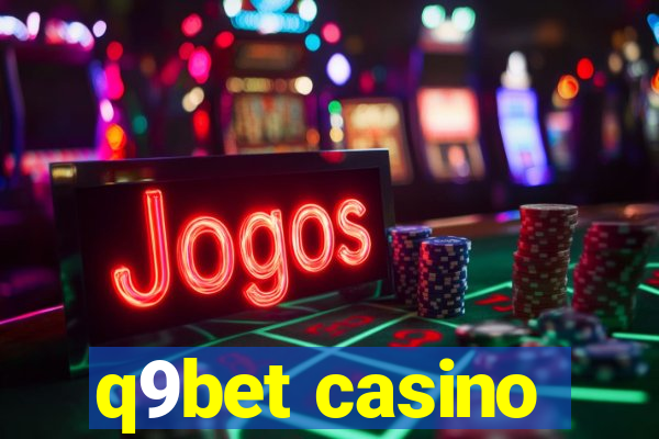 q9bet casino