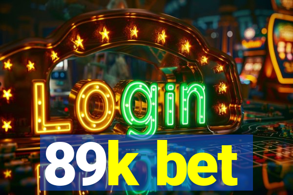 89k bet