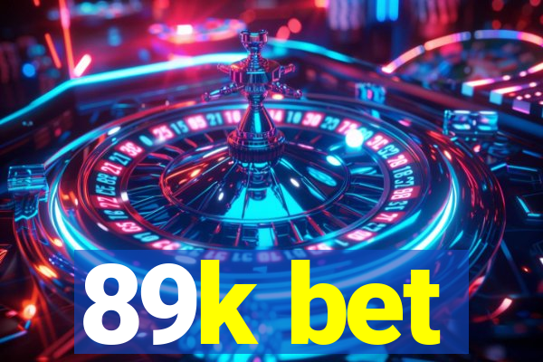 89k bet