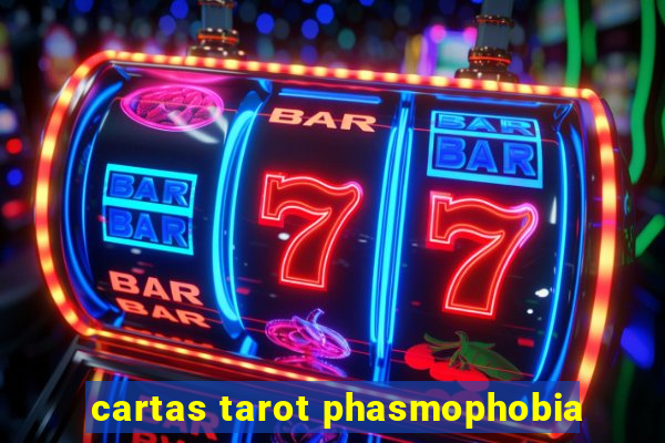 cartas tarot phasmophobia