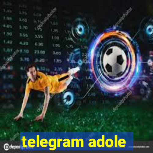 telegram adole