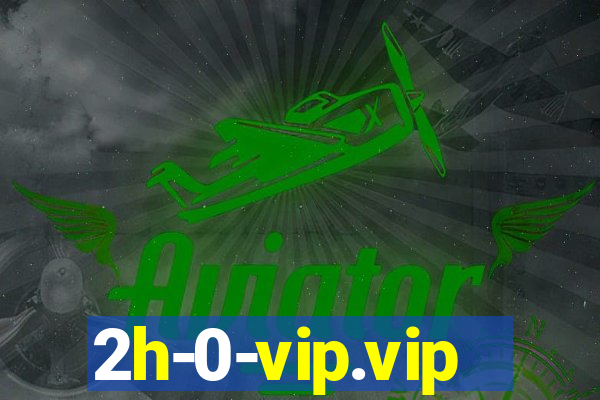 2h-0-vip.vip