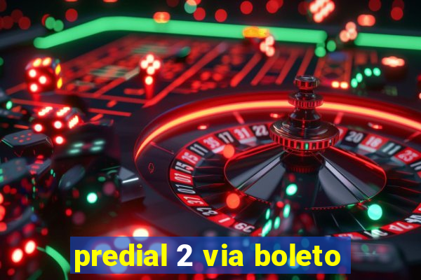 predial 2 via boleto