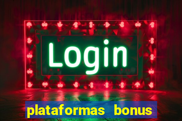 plataformas bonus no cadastro