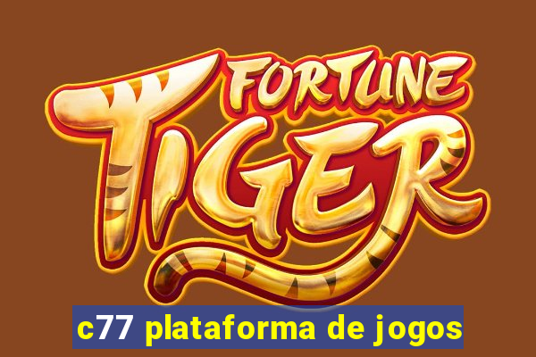 c77 plataforma de jogos