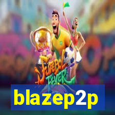 blazep2p