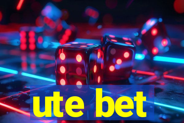 ute bet