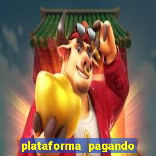 plataforma pagando 30 reais no cadastro