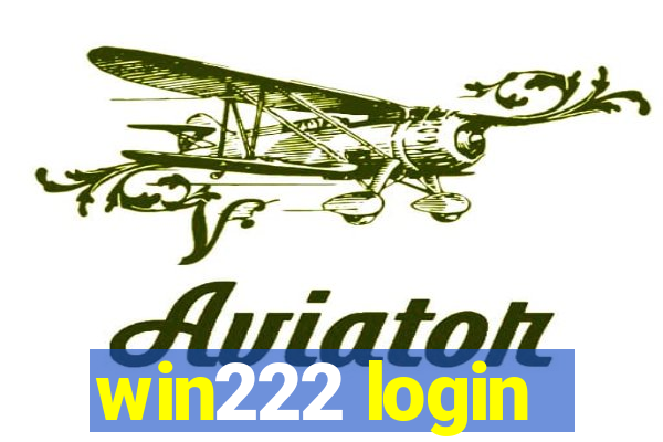 win222 login